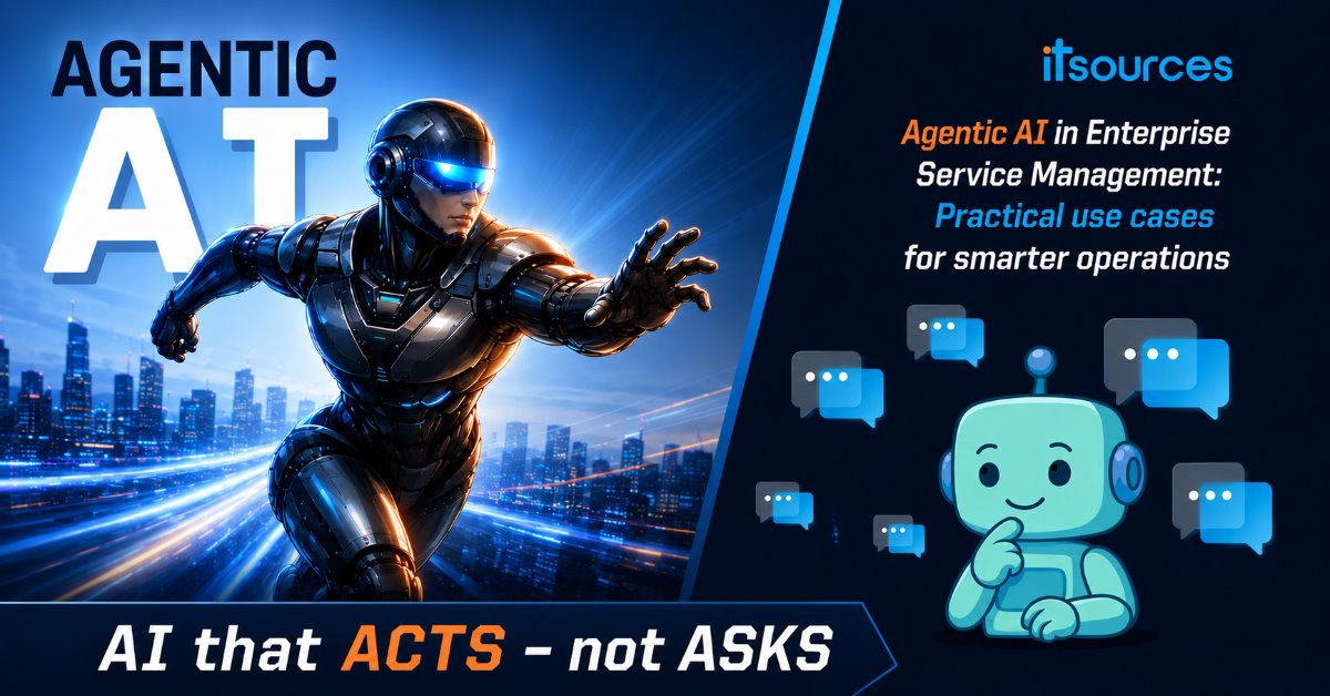 Agentic AI in Enterprise Service Management: Practical use cases for smarter operations